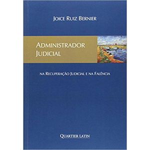 ADMINISTRADOR JUDICIAL - NA RECUPERACAO JUDICIAL E NA FALENCIA