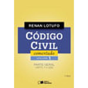 CODIGO CIVIL COMENTADO V01 - PARTE GERAL