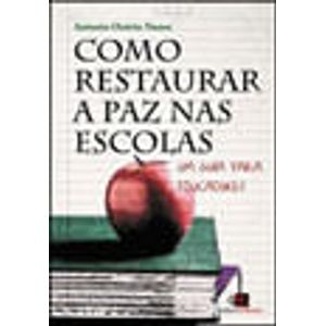 COMO RESTAURAR A PAZ NAS ESCOLAS