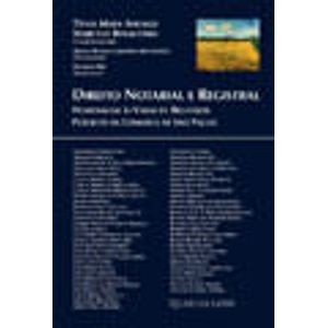 DIREITO NOTARIAL E REGISTRAL - HOMENAGEM AS VARAS DE REGISTROS PUBLICOS DA COMARCA DE SAO PAULO
