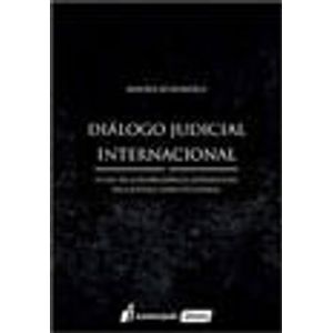 DIALOGO JUDICIAL INTERNACIONAL - O USO DA JURISPRUDENCIA ESTRANGEIRA PELA JUSTICA CONSTITUCIONAL
