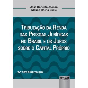 TRIBUTACAO DA RENDA DAS PESSOAS JURIDICAS NO BRASIL