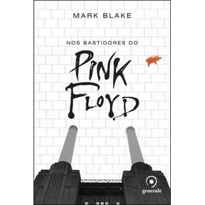 BASTIDORES DO PINK FLOYD, NOS