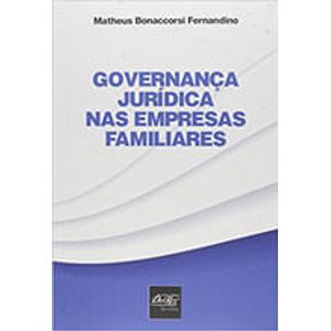 GOVERNANCA JURIDICA NAS EMPRESAS FAMILIARES