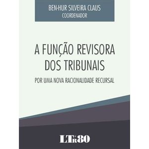 FUNCAO REVISORA DOS TRIBUNAIS, A