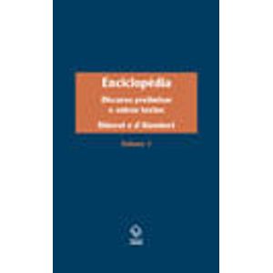 ENCICLOPEDIA V01 - DISCURSO PRELIMINAR E OUTROS TEXTOS
