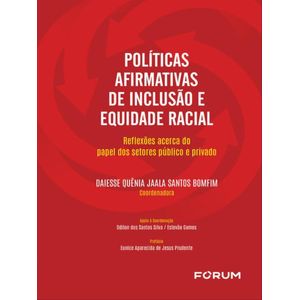 POLITICAS AFIRMATIVAS DE INCLUSAO E EQUIDADE RACIAL