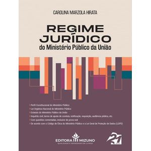 REGIME JURIDICO DO MINISTERIO PUBLICO DA UNIAO