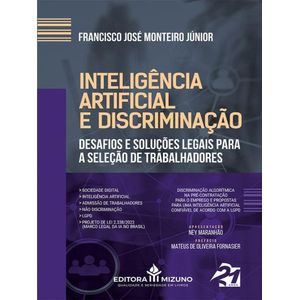 INTELIGENCIA ARTIFICIAL E DISCRIMINACAO - DESAFIOS E SOLUCOES LEGAIS PARA A SELECAO DE TRABALHADORES