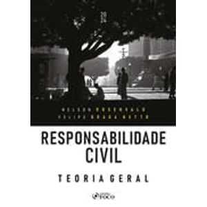 RESPONSABILIDADE CIVIL - TEORIA GERAL