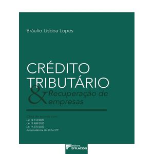 CREDITO TRIBUTARIO E RECUPERACAO DE EMPRESAS