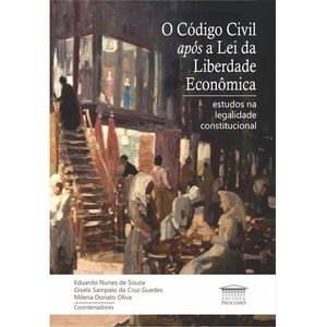 CODIGO CIVIL APOS A LEI DE LIBERDADE ECONOMICA, O