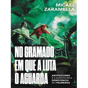 NO GRAMADO EM QUE A LUTA O AGUARDA