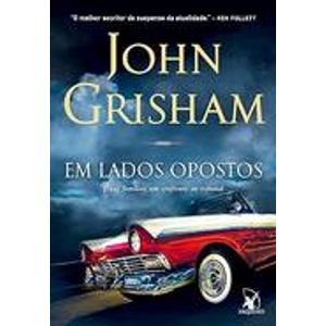 EM LADOS OPOSTOS - DUAS FAMILIAS, UM CONFRONTO NO TRIBUNAL