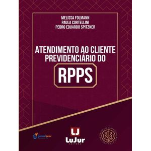 ATENDIMENTO AO CLIENTE PREVIDENCIARIO DO RPPS