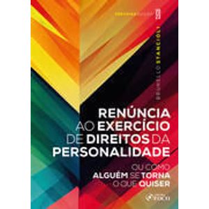 RENUNCIA AO EXERCICIO DE DIREITOS DE PERSONALIDADE