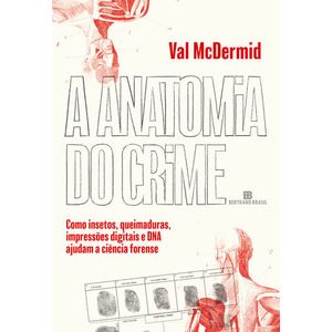 ANATOMIA DO CRIME, A