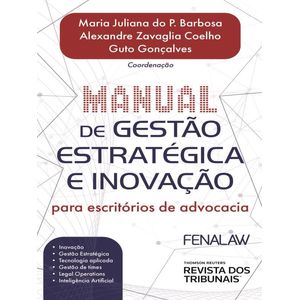 MANUAL DE GESTAO ESTRATEGICA E INOVACAO PARA ESCRITORIOS DE ADVOCACIA