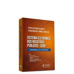 SISTEMA ELETRONICO DOS REGISTROS PUBLICOS - SERP COMENTARIOS A LEI 14.382/22