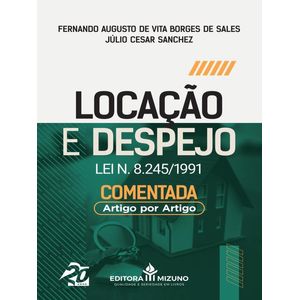 LOCACAO E DESPEJO LEI Nº 8.245/1991 -COMENTADA ARTIGO POR ARTIGO