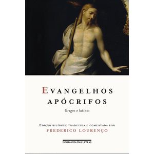 EVANGELHOS APOCRIFOS: GREGOS E LATINOS