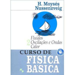 CURSO DE FISICA BASICA V02 - FLUIDOS, OSCILACOES E ONDAS CALOR