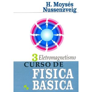 CURSO DE FISICA BASICA V03 - ELETROMAGNETISMO