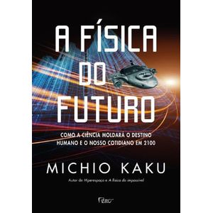 FISICA DO FUTURO, A