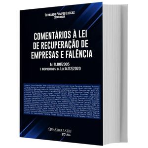COMENTARIOS A LEI DE RECUPERACAO DE EMPRESAS E FALENCIA