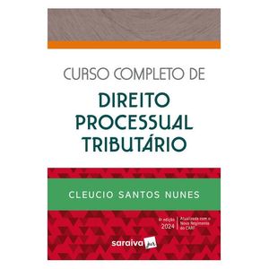 CURSO COMPLETO DE DIREITO PROCESSUAL TRIBUTARIO