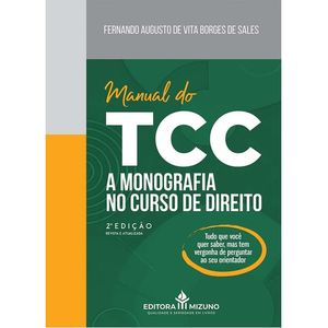 MANUAL DO TCC - A MONOGRAFIA NO CURSO DE DIREITO