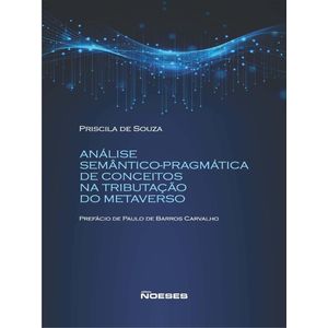 ANALISE SEMANTICO-PRAGMATICA DE CONCEITOS NA TRIBUTACAO DO METAVERSO