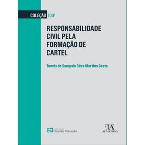 RESPONSABILIDADE CIVIL PELA FORMACAO DE CARTEL