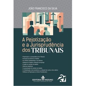 PEJOTIZACAO E A JURISPRUDENCIA DOS TRIBUNAIS, A