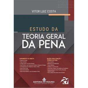 ESTUDO DA TEORIA GERAL DA PENA