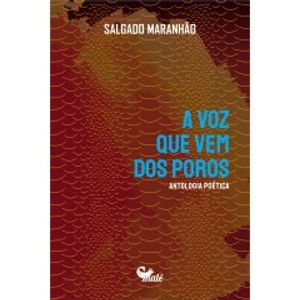 VOZ QUE VEM DOS POROS, A