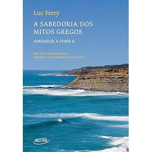 SABEDORIA DOS MITOS GREGOS, A