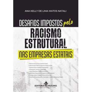 DESAFIOS IMPOSTOS PELO RACISMO ESTRUTURAL NAS EMPRESAS ESTATAIS