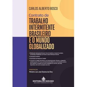 CONTRATO DE TRABALHO INTERMITENTE BRASILEIRO E O MUNDO GLOBALIZADO