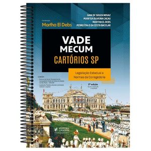 VADE MECUM CARTORIOS SP - LEGISLACAO ESTADUAL E NORMAS DA CORREGEDORIA