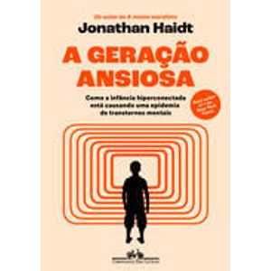 GERACAO ANSIOSA, A