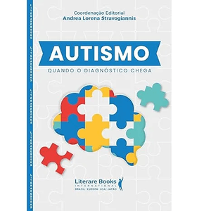 AUTISMO - QUANDO O DIAGNOSTICO CHEGA - VOL. 1