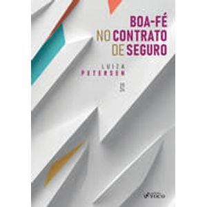 BOA-FE NO CONTRATO DE SEGURO