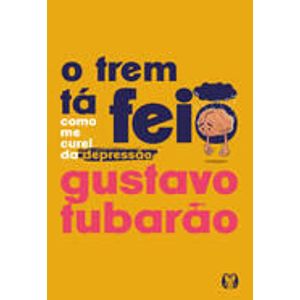 TREM TA FEIO, O