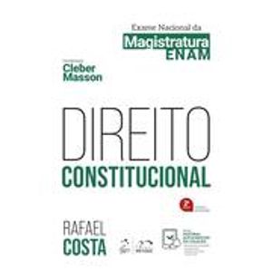 DIREITO CONSTITUCIONAL - EXAME NACIONAL DA MAGISTRATURA
