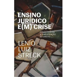 ENSINO JURIDICO E(M) CRISE