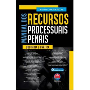 MANUAL DOS RECURSOS PROCESSUAIS PENAIS - DOUTRINA E PRATICA