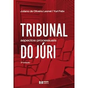 TRIBUNAL DO JURI: ASPECTOS PROCESSUAIS