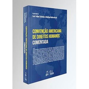 CONVENCAO AMERICANA DE DIREITOS HUMANAS COMENTADA