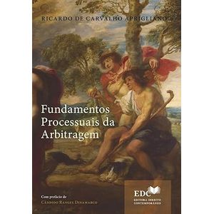 FUNDAMENTOS PROCESSUAIS DA ARBITRAGEM